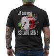 Das Muss So Laut Sein-Drummer Percussion T-Shirt mit Rückendruck