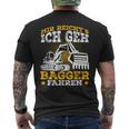 Digger Driver Sayings Excavator Idea T-Shirt mit Rückendruck