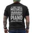 I Don't Make Mistakes When Playing A Piano T-shirt da uomo con stampa posteriore