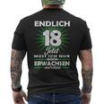 Endlich 18 Jetzt Muss Ich Nur Noch Erwachsene Werden Werden T-Shirt mit Rückendruck