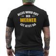 First Name Werner Alles Wird Gut Der Werner Ist Jetzt Da T-Shirt mit Rückendruck