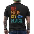 Flat Earth Society Die Erde Ist Flat Erd T-Shirt mit Rückendruck