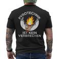 Football Fan Saying Pyrotechnik Ist Keinerbrech T-Shirt mit Rückendruck