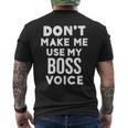 Boss Don't Make Me Use My Bossoice T-shirt da uomo con stampa posteriore