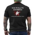 Zombie Ich Wollte Zombies Keineirus T-Shirt mit Rückendruck