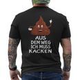 Furzen Pupsen Aus Dem Weg Ich Muss Kacken T-Shirt mit Rückendruck