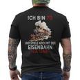 Ich Bin 70 Und Spiele Noch Mit Der Eisenbahn Na Und T-Shirt mit Rückendruck