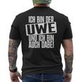 Ich Bin Der Uwe Ich Bin Auch Hier Bachelorette Party T-Shirt mit Rückendruck