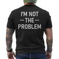 Ich Bin Nicht Das Problem T-Shirt mit Rückendruck