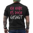 Ich Habe Es Doch Gesagt I Told You So Auf Deutsch T-Shirt mit Rückendruck