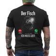 Ingenious Der Fisch Call An Ich Muss Fishing Outfit For Anglers T-Shirt mit Rückendruck