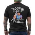 Jeais Tricoter Ici Ou Là Je Tricoterai Partout T-shirt imprimé au dos