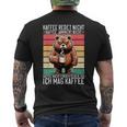 Kaffee Redet Nicht Kaffee Jammert Nicht Ich Mag Kaffee T-Shirt mit Rückendruck