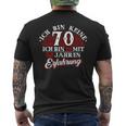 Keine 70 Jahre 18 Mit Experience Birthday T-Shirt mit Rückendruck