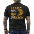 Leck Mich Doch Am Barsch Fischer Angler Sayings Father's Day T-Shirt mit Rückendruck