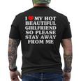 I Love My Hot Beautiful Girlfriend So Please Stay Away Men's T-shirt Back Print