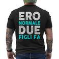 Magliette Uomo Donna Compleanno Ero Normale Due Figli Fa T-shirt da uomo con stampa posteriore