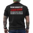 Meine Arbeit Ist Streng Secret Workplace Office T-Shirt mit Rückendruck