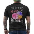 Mir Reicht's Ich Geh Stricken T-Shirt mit Rückendruck