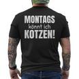 Montags Könnt Ich Kotzen Anti-Monday Sayings T-Shirt mit Rückendruck