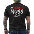 N Scheiß Muss Ich T-Shirt mit Rückendruck