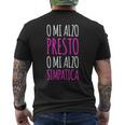 O Mi Alzo Presto O Mi Alzo Simpatica Ironica Donna T-shirt da uomo con stampa posteriore