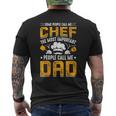 Some People Call Me Chef The Most Important People Call Me Men's T-shirt Back Print