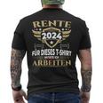 Rente 2024 Für Dieses Musste Ich Lange Arbeiten T-Shirt mit Rückendruck