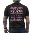 Rentnerin 2024 Dieses Musste Lange Arbeiten Rente Retirement T-Shirt mit Rückendruck