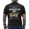 Störe Mich Nicht Beim Angel Ausser Du Hast Bier Mitgebrat T-Shirt mit Rückendruck