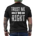 Trust-Me I'm Right Family Idea Regalo T-shirt da uomo con stampa posteriore