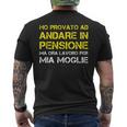 Uomo Pensionato Regalo Pensione Lavoro Per Mia Moglie T-shirt da uomo con stampa posteriore