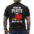 Wenn Die Platte Ruft Muss Ich Los Table Tennis T-Shirt mit Rückendruck