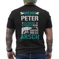 Wenn Peter Es Nicht Reparieren Kann Dann Sind Wir Am Arsch T-Shirt mit Rückendruck