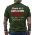 North Pole Correctional Arson Got More Lit Than Christmas Men's T-shirt Back Print
