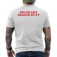 Big Heart Bigger Butt T-Shirt mit Rückendruck