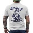 Divertente Chef Baker Lady Baking Because Murder Is Wrongintage T-shirt da uomo con stampa posteriore