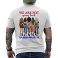 We Don't Go Back Harris Walz 24 Kamala Harris Tim Waltz T-Shirt mit Rückendruck