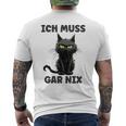 Ich Muss Gar Nix Böse Katze Inabhäng T-Shirt mit Rückendruck