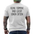 No Aermin Und Leicht Einen Sitzen No Appointment And Eas T-Shirt mit Rückendruck