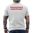 Overworked And Underfucked T-Shirt mit Rückendruck