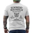 Schonend Treateln Das Gute Teil Ist 80Th Birthday T-Shirt mit Rückendruck