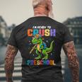 Back To School Boys I'm Ready To Crush Preschool Dinosaur Men's T-shirt Back Print Gifts for Old Men