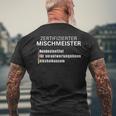 Certified Mischmeister T-Shirt mit Rückendruck Geschenke für alte Männer