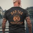 Dad Tax Halloween Trick Or Treat Pumpkin Dad Joke Men's T-shirt Back Print Gifts for Old Men