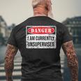 Danger I Am Currently Unsupervised Men's T-shirt Back Print Gifts for Old Men