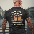 Dear Person Behind Me Need Prayer Tap My Shoulder Men's T-shirt Back Print Gifts for Old Men
