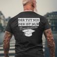 Der Tut Nix Der Ist Besserwisser Bachelor Master T-Shirt mit Rückendruck Geschenke für alte Männer