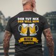 Der Tut Nix Der Will Nur Biertrinken T-Shirt mit Rückendruck Geschenke für alte Männer