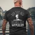 Der Tut Nix Der Willnur Wandern German Langu T-Shirt mit Rückendruck Geschenke für alte Männer